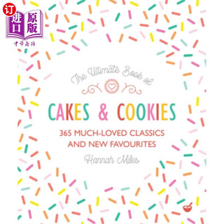 海外直订The Ultimate Book of Cakes and Cookies: 365 Much-Loved Classics and Ne 蛋糕和饼干的终极书籍:365个备受喜爱的经典和新宠