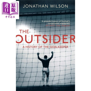局外人 守门员的完整历史 英文原版 The Outsider A History of the Goalkeeper Jonathan Wilson