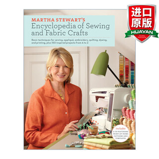 Martha Stewart's Encyclopedia of Sewing and Fabric Crafts 英文原版 家政女王玛莎·斯图尔特的缝纫百科 精装进口英语原版书籍