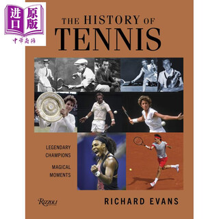 预售 网球的历史The History of Tennis  Legendary Champions 英文原版 Richard Evans