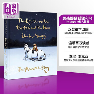 查理 麦凯西 男孩 鼹鼠 狐狸和马 动画故事 英文原版 The Boy the Mole the Fox and the Horse Charlie Mackesy动画短片幕后