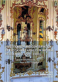 2-4 weeks up to investigation and conservation of east asian cabinets in imperial residences (1700-1900) lac