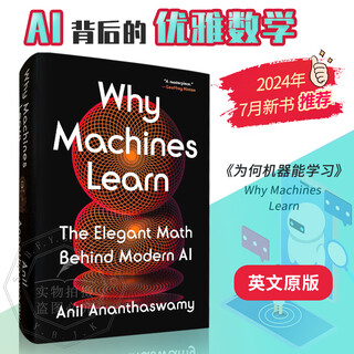 现货 为何机器能学习？现代人工智能背后的优雅数学 Why Machines Learn: The Elegant Math Behind Modern AI