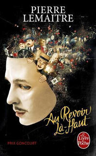 法语原版 天上再见 龚古尔奖 同名电影原著 Au revoir la-haut - Prix Goncourt  阿尔贝·杜邦泰尔执导 纳威