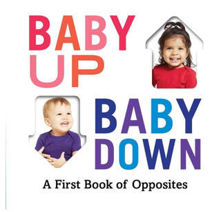 [现货] 宝宝反义词 纸板书 低幼启蒙 英文原版 Baby Up, Baby Down: A First Book of Opposites