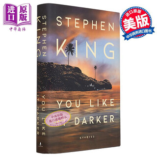 你喜欢更黑暗 故事 You Like It Darker Stories 英文原版 Stephen King 国际流行小说 推理与惊悚小说