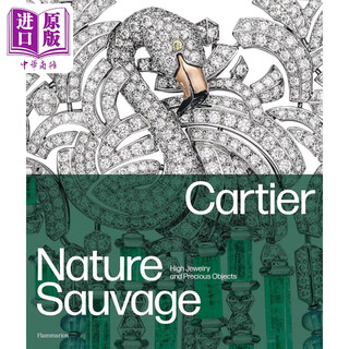 Cartier: Nature Sauvage High Jewelry and Precious Objects 进口艺术 卡地亚珠宝Nature Sauvage系列