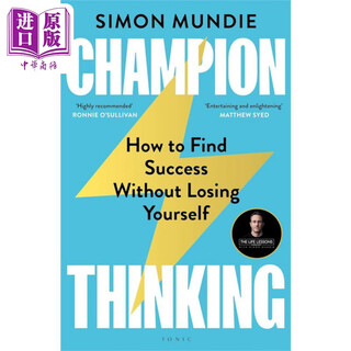 强者思维 如何在不迷失自我的情况下获得成功 Champion Thinking 英文原版 Simon Mundie 励志