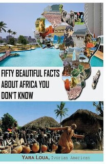 预订 Fifty Beautiful Facts About Africa You Don’t K*w: 9781518723957