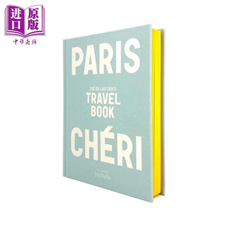 French version of dear paris travel book, illustrated by illustrator zoe de las cases, french original version paris cheri travel book travel diary picture book