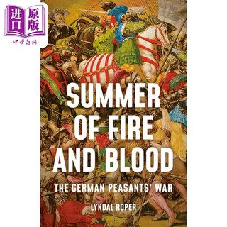 火与血之夏 德国16世纪农民战争 英文原版 Summer of Fire and Blood The German Peasants War Lyndal Roper