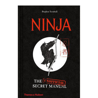忍者:非官方）秘密手册 Ninja: The Unofficial Secret Manual 原版英文人文历史 善本图书