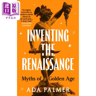 艾达帕梅尔 发明文艺复兴 黄金时代的传说 Inventing the Renaissance 英文原版 Ada Palmer 历史