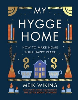 预订  My Hygge Home: How to Make Home Your Happy Place: 9780241517970