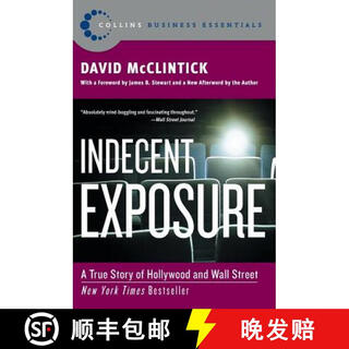 【3-4周达】Indecent Exposure: A True Story of Hollywood and Wall Street (Collins Business Essentials)