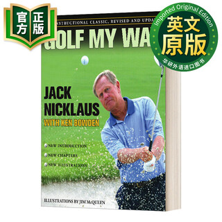 高尔夫经典教程 英文原版 Golf My Way 英文版 进口英语原版书籍 9780743267120