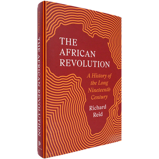 【现货】精装版英文原版非洲革命：漫长的十九世纪史The African Revolution: A History of the Long Nineteenth Century