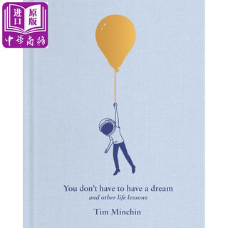 你不需有梦想 以及其他人生课程 You Dont Have to Have a Dream And Other Life Lessons 英文原版 Tim Minchin