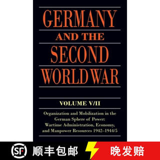 【3-4周达】Germany and the Second World War: V5/II: Organization and Mobilization in the German Sphere ~