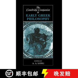 【3-4周达】Cambridge Companion to Early Greek Philosophy: - The Cambridge Companion to Early Greek Phil~