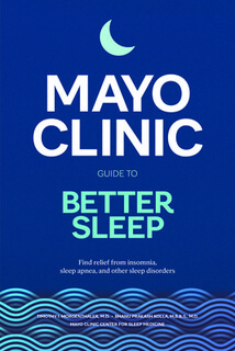 预订  Mayo Clinic Guide to Better Sleep: Find Relief from Insomnia, Sleep Apnea and Other Sleep Disord