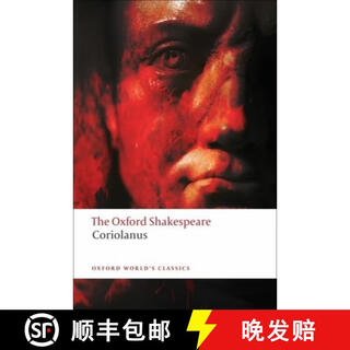 【3-4周达】牛津莎士比亚：科利奥兰纳斯 The Tragedy of Coriolanus: The Oxford Shakespeare the Tragedy of Coriolanus