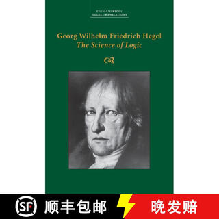 【3-4周达】Georg Wilhelm Friedrich Hegel: The Science of Logic: - Georg Wilhelm Friedrich Hegel: The Sc~