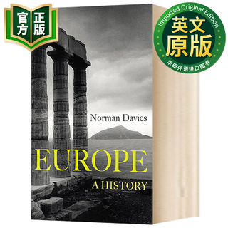 欧洲史 英文原版 Europe A History 冰河时代到原子时代 历史类经典著作 诺曼戴维斯 9781847922908