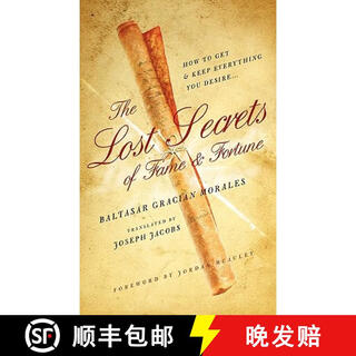 【3-4周达】The Lost Secrets of Fame and Fortune: How to Get - And Keep - Everything You Desire