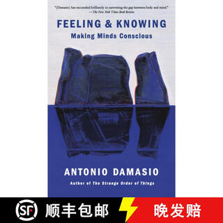 现货 感受与认知 简装 Feeling and Knowing: A Manifesto on Consciousness