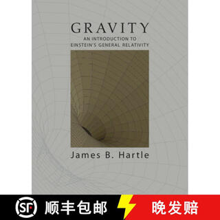 现货 引力：爱因斯坦广义相对论导论 Gravity: An Introduction to Einstein's General Relativity