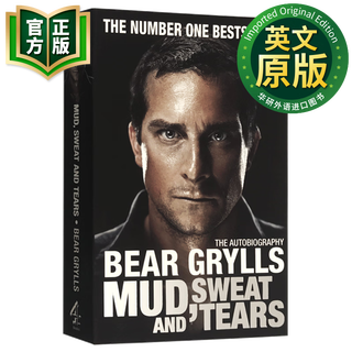 Wilderness survival bear's autobiography original english version mud sweat and tears bear grylls biography english version bear grylls