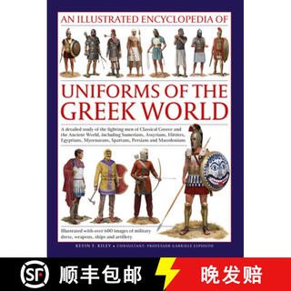 【3-4周达】Uniforms of the Ancient Greek World, An Illustrated Encyclopedia of: A detailed study of the~