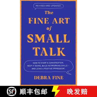 【3-4周达】Fine Art Of Small Talk: How to Start a Conversation, Keep It Going, Build Networking Skills ~