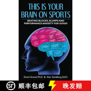 【3-4周达】This Is Your Brain on Sports: Beating Blocks, Slumps and Performance Anxiety for Good!