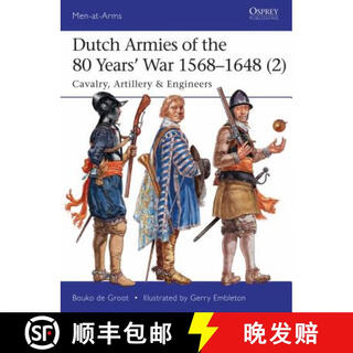 【3-4周达】Dutch Armies of the 80 Years' War 1568-1648 (2): Cavalry, Artillery & Engineers