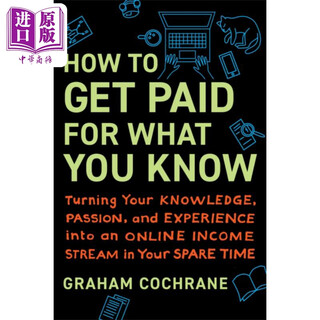 How to get paid for what you know graham cochrane original english online income