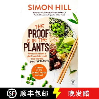 【2-3周达】The Proof Is in the Plants: How Science Shows a Plant-Based Diet Could Save Your Life (and t~