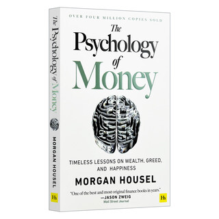 The Psychology of Money 英文原版 金钱心理学 致富心态 关于财富 贪婪与幸福的20堂理财课 英文版 进口英语原版书籍