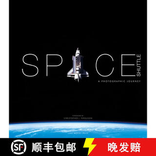 Space Shuttle: A Photographic Journey