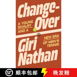 【3-4周达】Changeover : A Young Rivalry and a New Era of Men's Tennis