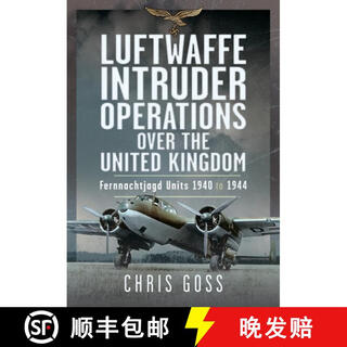 【3-4周达】Luftwaffe Intruder Operations Over the United Kingdom: Fernnachtjagd Units, 1940 to 1944