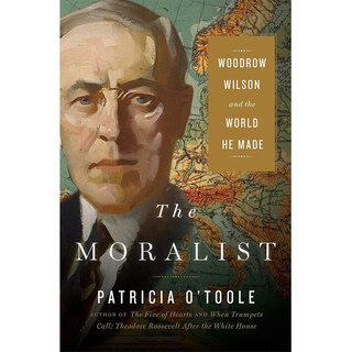 预订 二手 The Moralist: Woodrow Wilson and the World He Made 85新