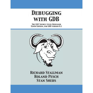 预售 按需印刷 Debugging with GDB 使用GDB进行调试:GNU源代码级调试器  Richard Stallman 英文原版