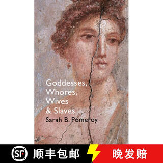 【3-4周达】Goddesses, Whores, Wives and Slaves : Women in Classical Antiquity