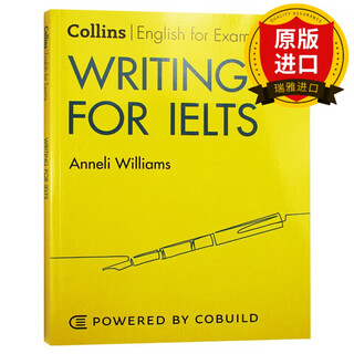 【正版】英文原版 柯林斯雅思写作技巧 Collins English for Exams Writing for IELTS 雅思写作英语考试自学辅导学习工具9780008367534 全英文版