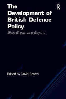 预订 英国国防政策的发展：布莱尔、布朗及其后 The Development of British Defence Policy