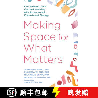 【3-4周达】Making Space for What Matters: Find Freedom from Clutter and Hoarding with Acceptance and Co~