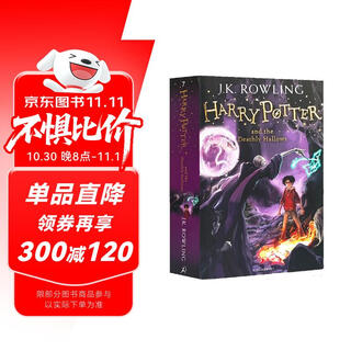 哈利波特与死亡圣器7 （英版平装）J.K罗琳 bloomsbury 外国经典文学名著小说6-15岁以上 Harry Potter 进口原版