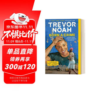 天生有罪 Born a crime 崔娃自传 特雷弗诺亚的变色人生 比尔盖茨2017推荐书  进口原版 英文书